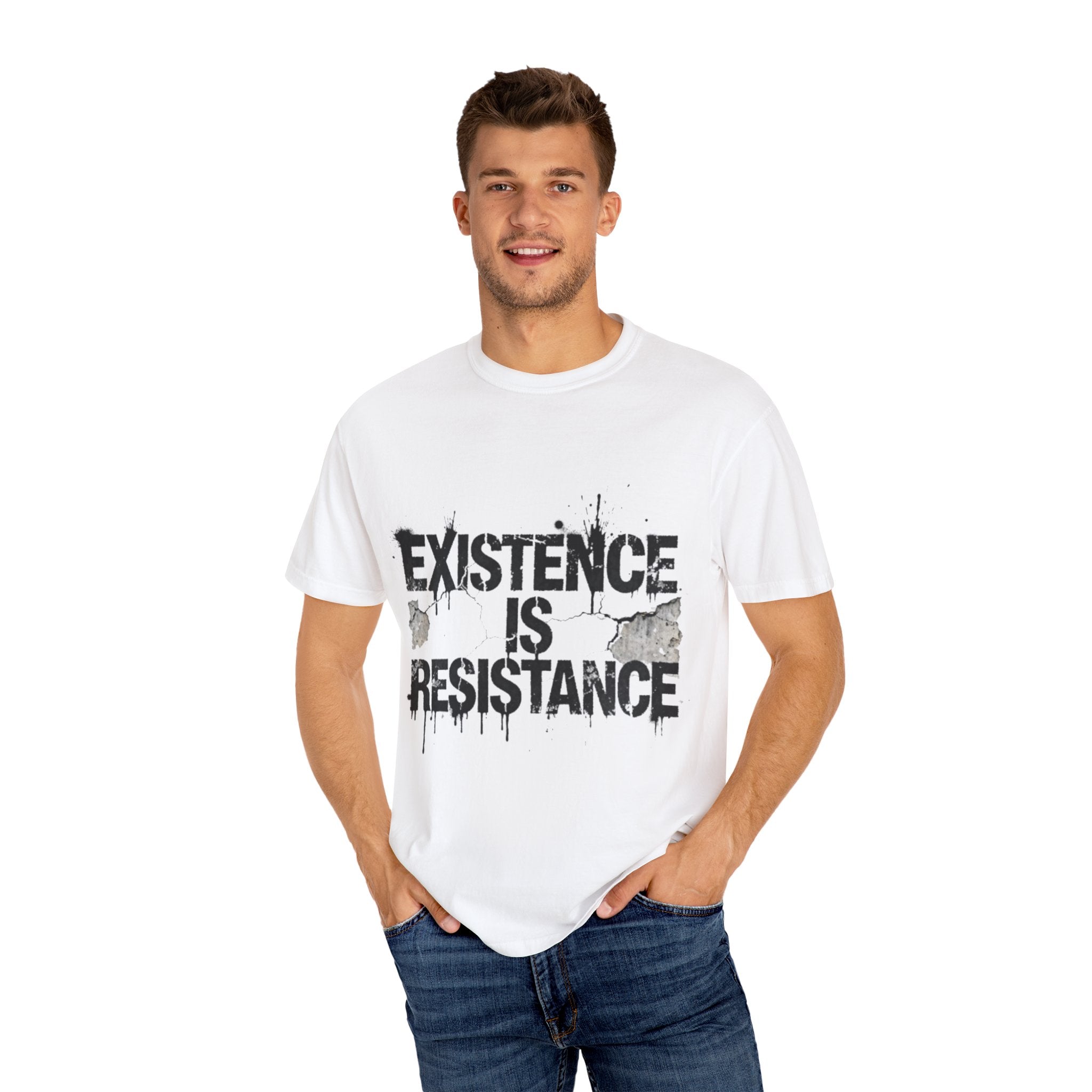 Existence Is Resistance T-Shirt — Protest Statement Tee
